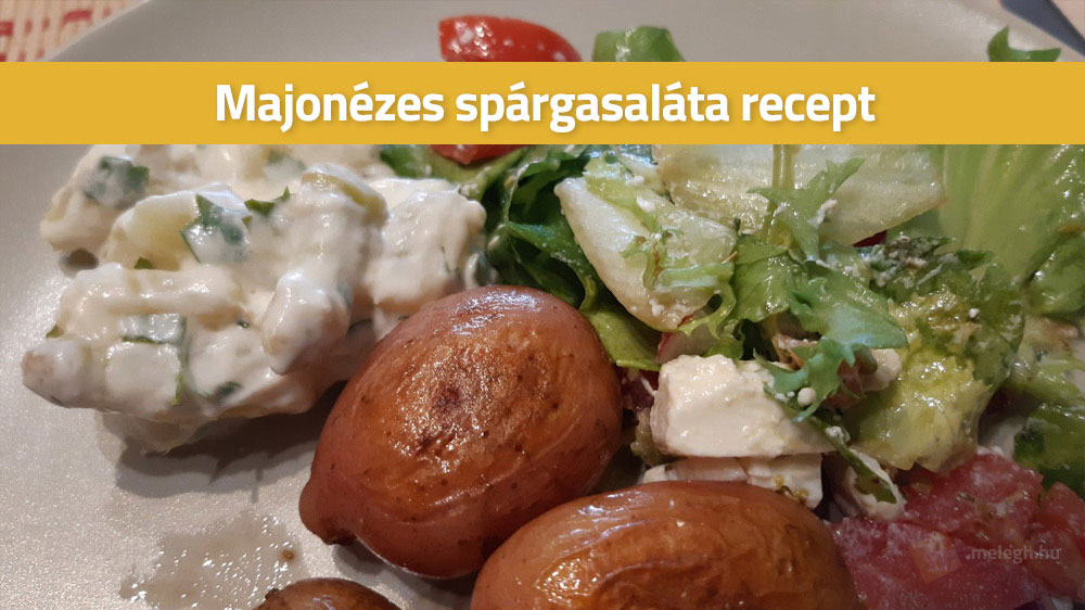 Majonézes spárgasaláta, spárga saláta recept